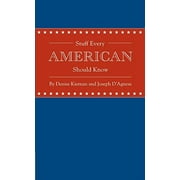 DENISE KIERNAN; JOSEPH D'AGNESE Stuff You Should Know: Stuff Every American Should Know (Series #10) (Hardcover)