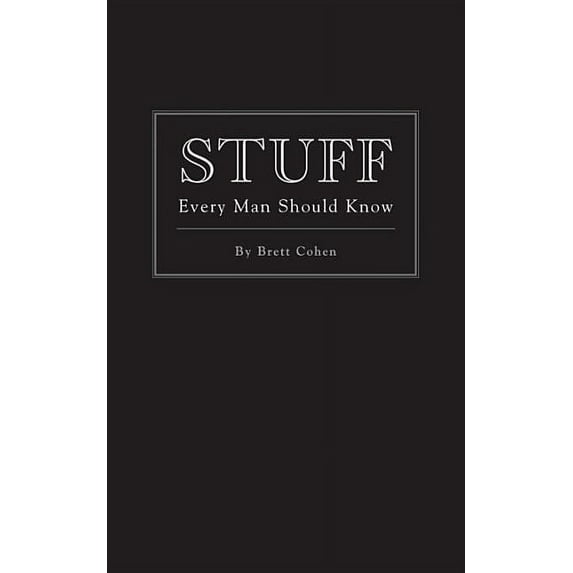 Stuff You Should Know: Stuff Every Man Should Know (Series #2) (Hardcover)
