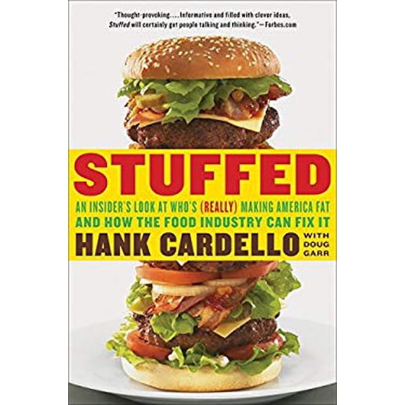 Pre-Owned Stuffed: An Insider's Look at Who's (Really) Making America Fat and How the Food Industry Can Fix It (Paperback) 0061896748 9780061896743