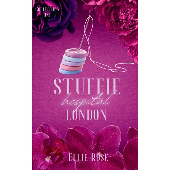 Stuffie Hospital London Stuffie Hospital London: Collection One, Book 1, (Paperback)