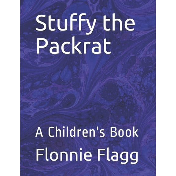 Stuffy the Packrat: A Children's Book (Paperback)