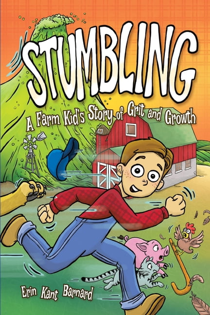 Stumbling: A Farm Kid's Story of Grit and Growth, (Paperback)