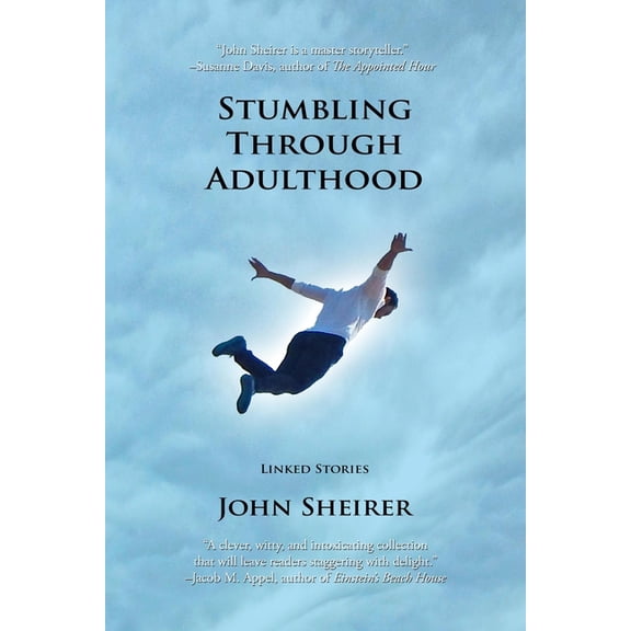 Stumbling Through Adulthood: Linked Stories, (Paperback)