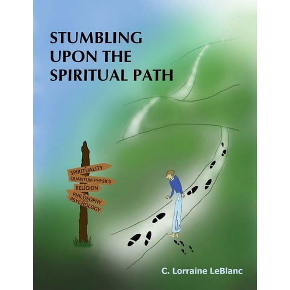 Stumbling Upon the Spiritual Path, (Paperback)