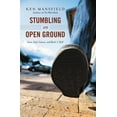 thumbnail image 1 of Stumbling on Open Ground : Love, God, Cancer, and Rock 'n' Roll (Paperback), 1 of 2