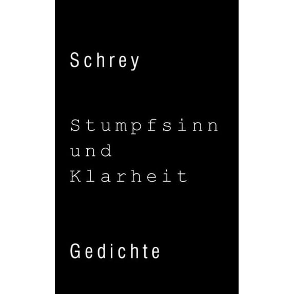 Stumpfsinn und Klarheit (Paperback)