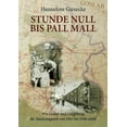 thumbnail image 1 of Stunde Null bis Pall Mall : Wie Goslar und Umgebung die Besatzungszeit von 1945 bis 1948 erlebt (Paperback), 1 of 1