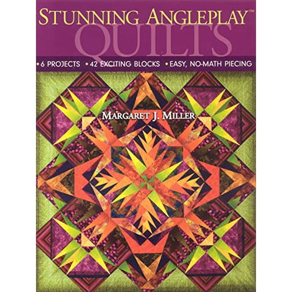 Pre-Owned Stunning Angleplay Quilts: - 6 Projects - 42 Exciting Blocks - Easy, No-Math Piecing (Paperback) 1571204458 9781571204455