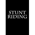 thumbnail image 1 of Stunt Riding : Notebook (Paperback), 1 of 1