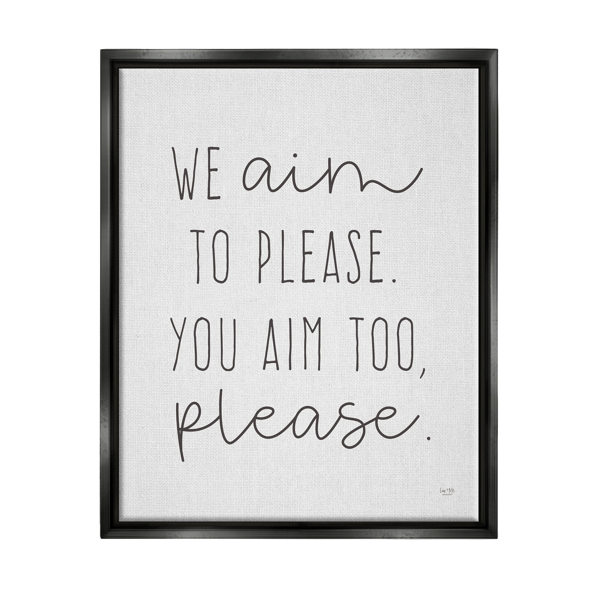 Stupell Aim To Please Funny Bathroom Phrase Typography Painting Black Floater Framed Art Print Wall Art