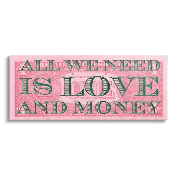 Stupell All We Need Love & Money Pink Dollar Inspirational Painting Gallery Wrapped Canvas Print Wall Art
