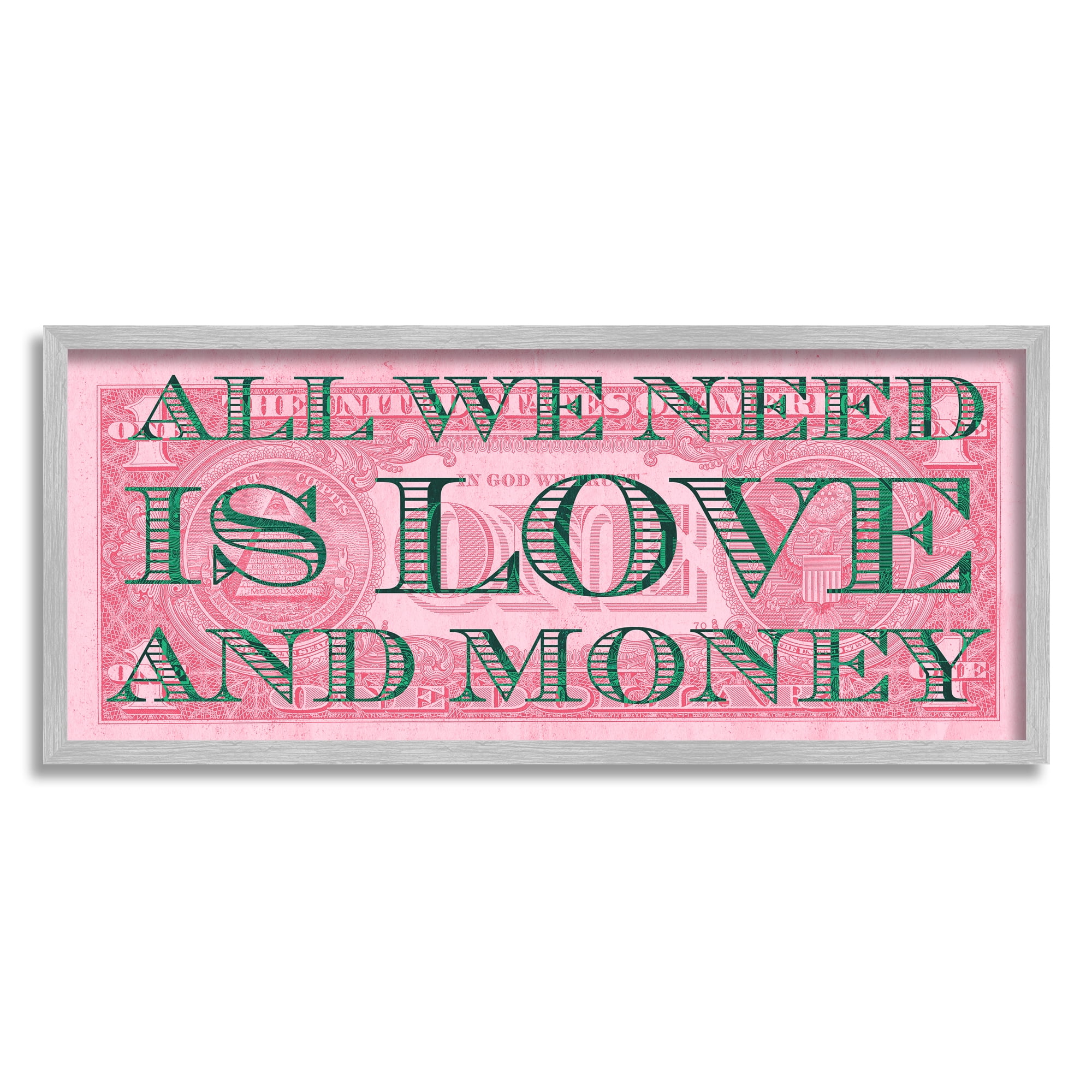 Stupell All We Need Love & Money Pink Dollar Inspirational Painting Gray Framed Art Print Wall Art