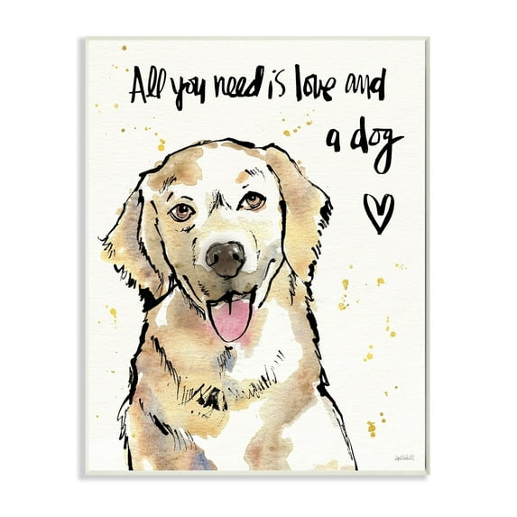 Stupell All You Need is Love and a Dog Wall Plaque Art 10 x 15