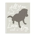 thumbnail image 1 of Stupell All You Need is Love and a Dog Wall Plaque Art 13 x 19, 1 of 4