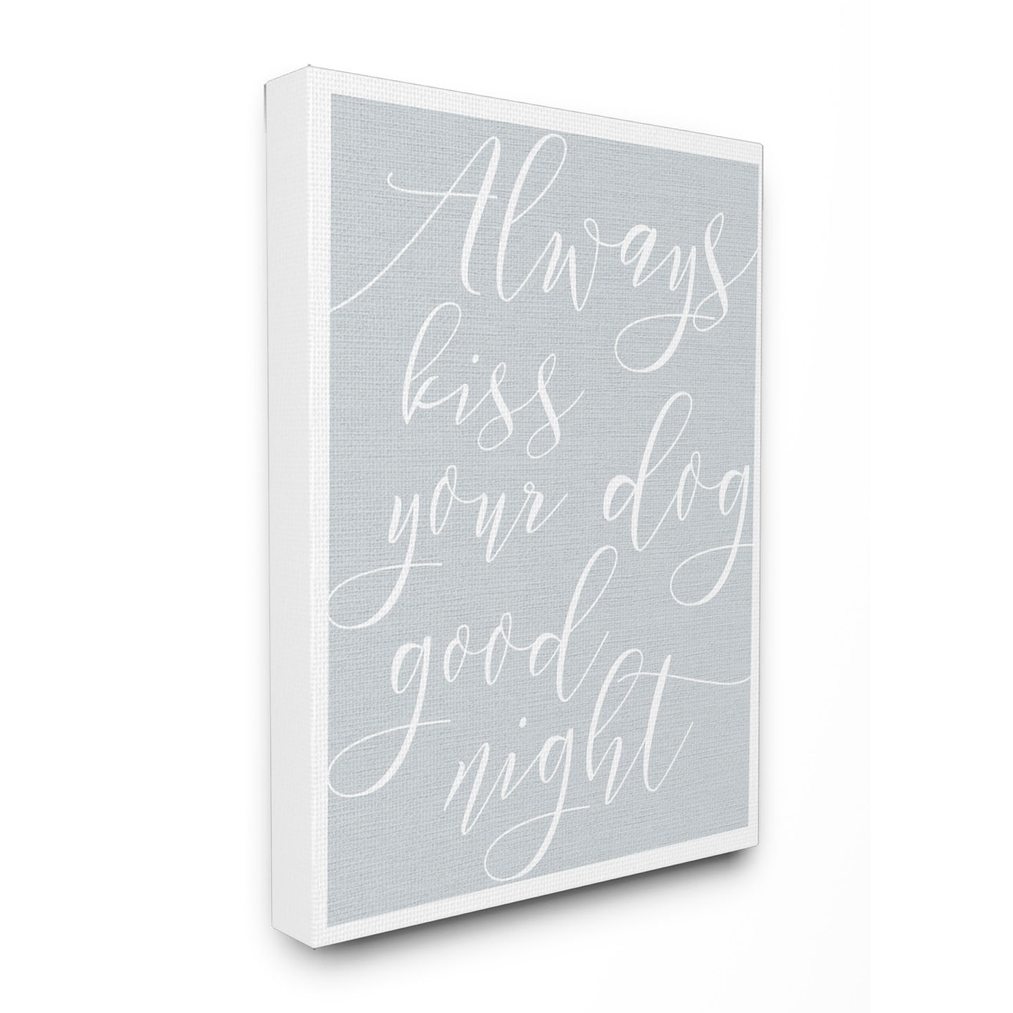 Stupell Always Kiss Your Dog Goodnight Blue Stretched Canvas Wall Art 30 x 40