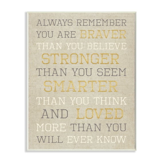 Stupell 'Always Remember Braver Stronger Smarter Loved' Wall Plaque Art