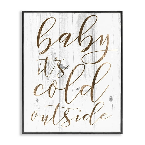 Stupell Baby Its Cold Outside Framed Giclee Texture Art 16 x 20