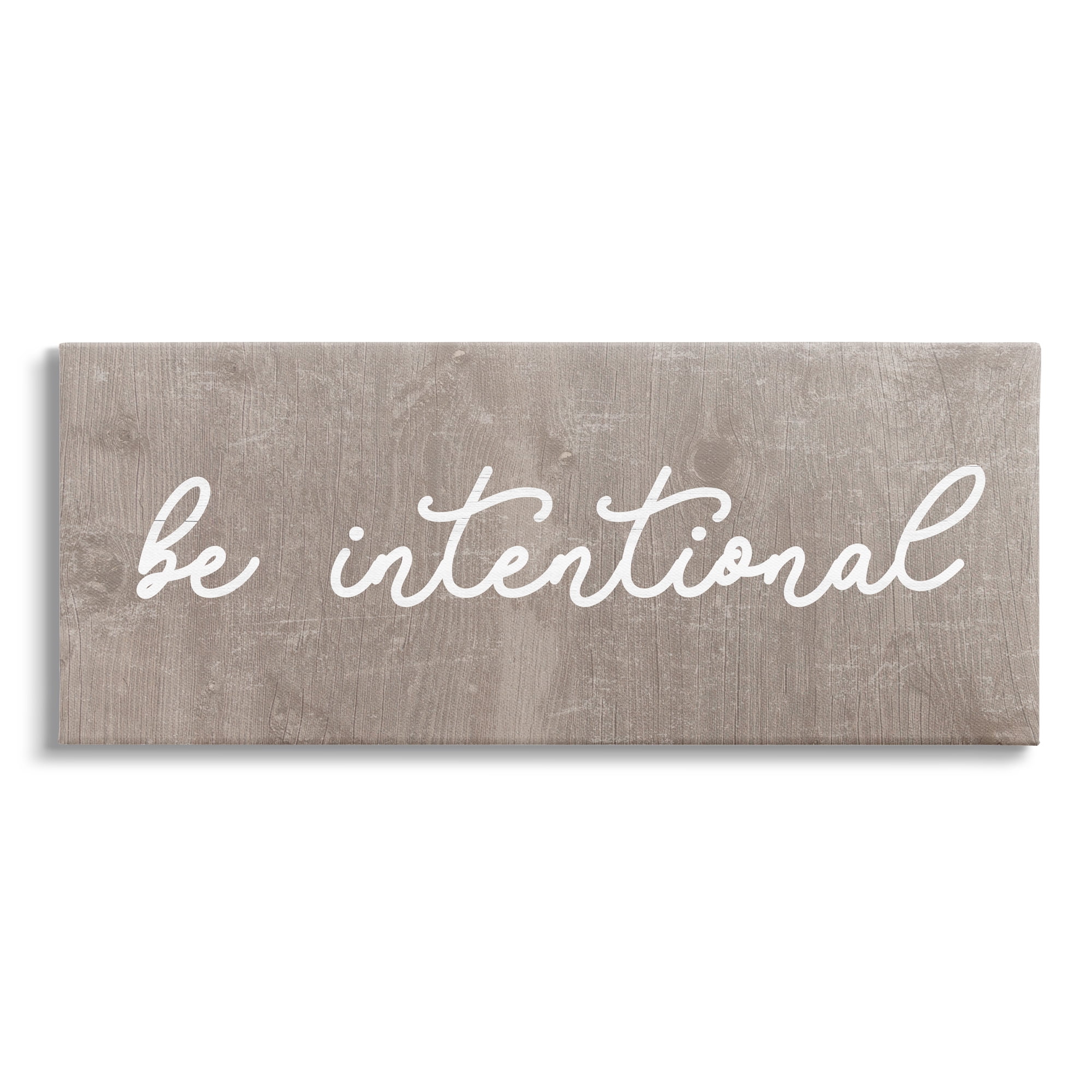 Stupell Be Intentional Rustic Phrase Inspirational Painting Gallery Wrapped Canvas Print Wall Art