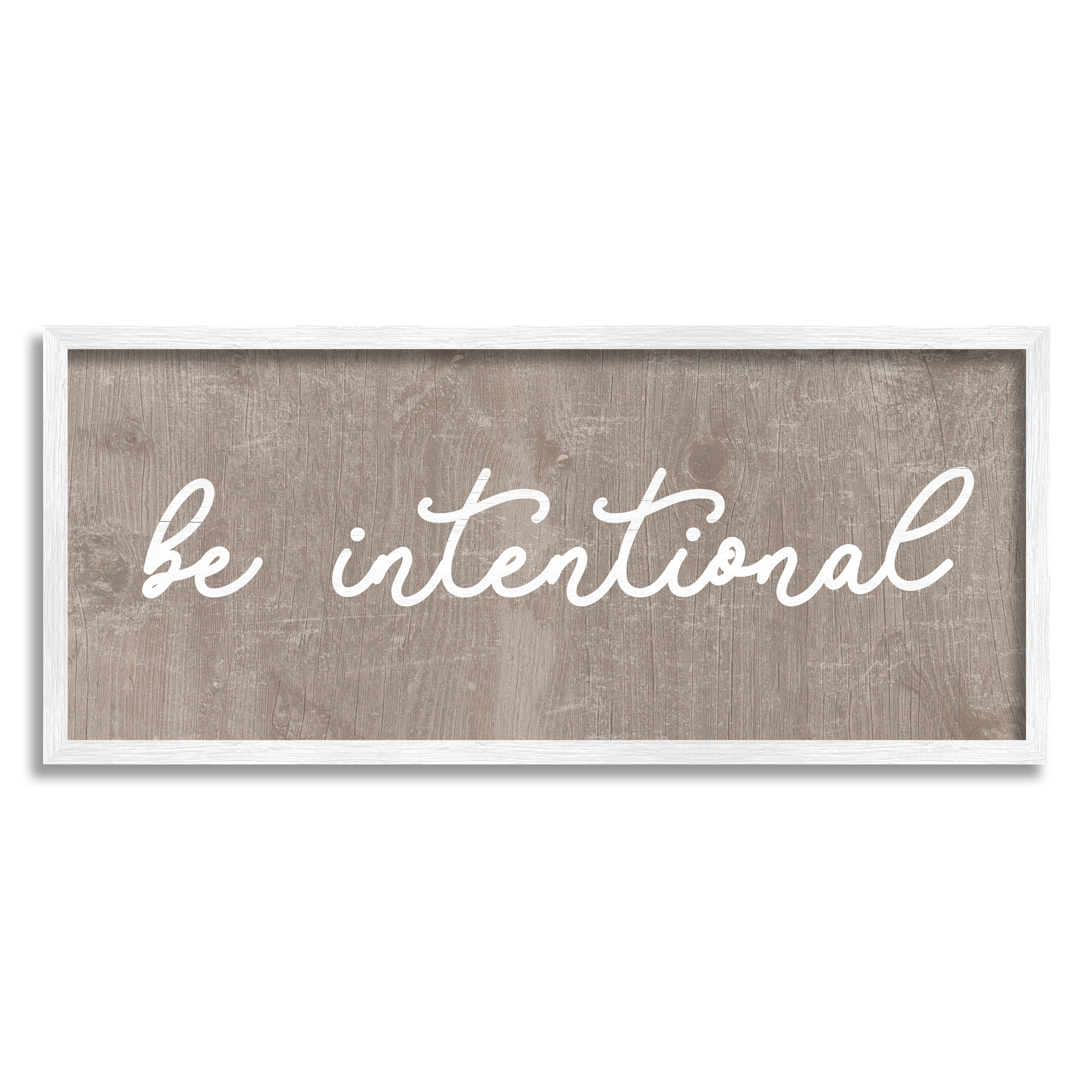 Stupell Be Intentional Rustic Phrase Inspirational Painting White Framed Art Print Wall Art