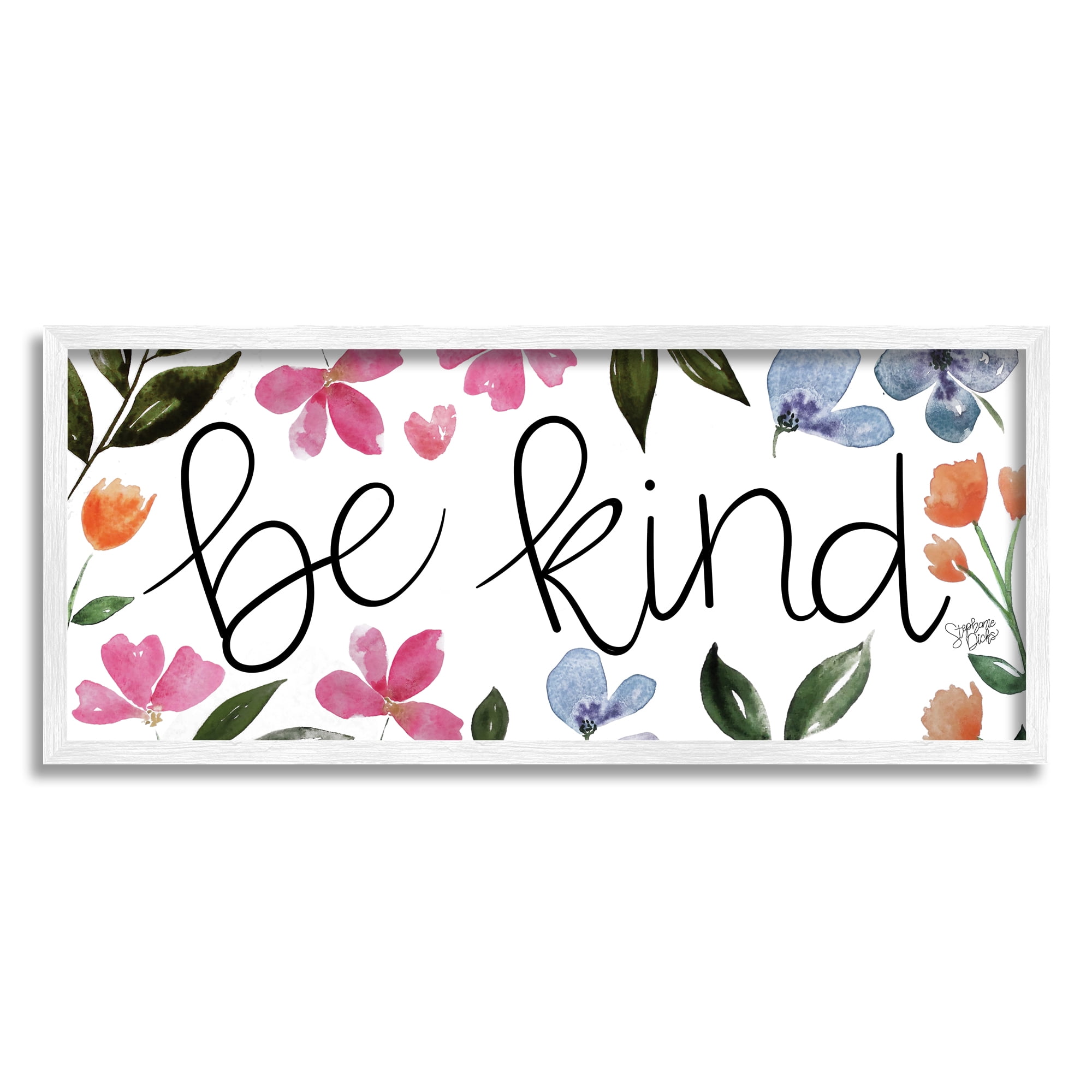 Stupell Be Kind Floral Wildflowers Botanical & Floral Painting White Framed Art Print Wall Art