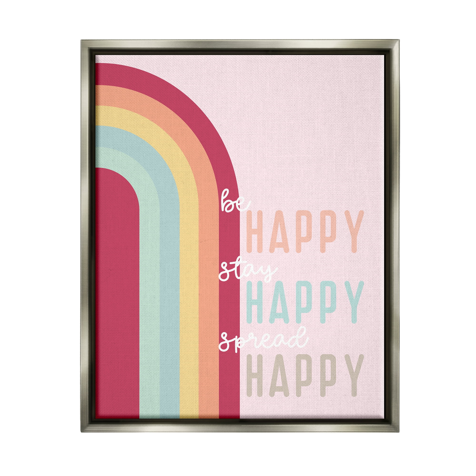 Stupell Be Stay Spread Happy Pink Rainbow Landscape Painting Gray Floater Framed Art Print Wall Art
