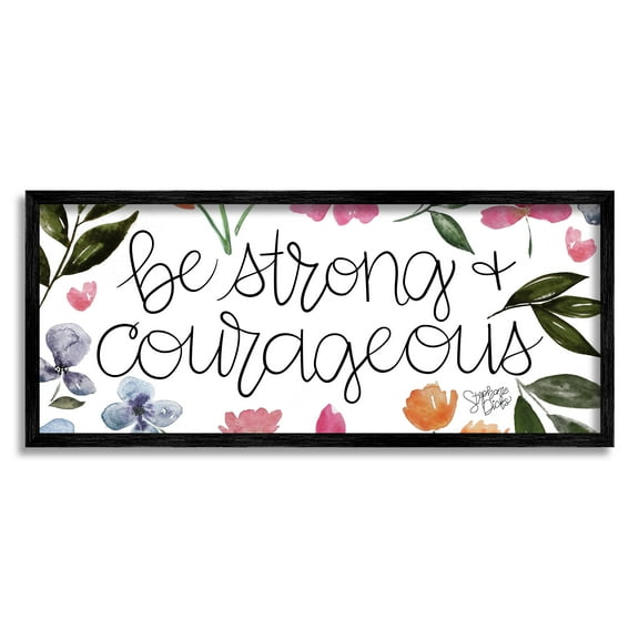 Stupell Be Strong & Courageous Flower Blossoms Botanical & Floral Painting Black Framed Art Print Wall Art