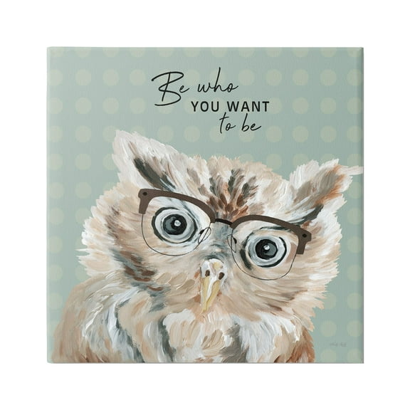Stupell Be Who You Want To Owl Animals & Insects Painting Gallery Wrapped Canvas Print Wall Art