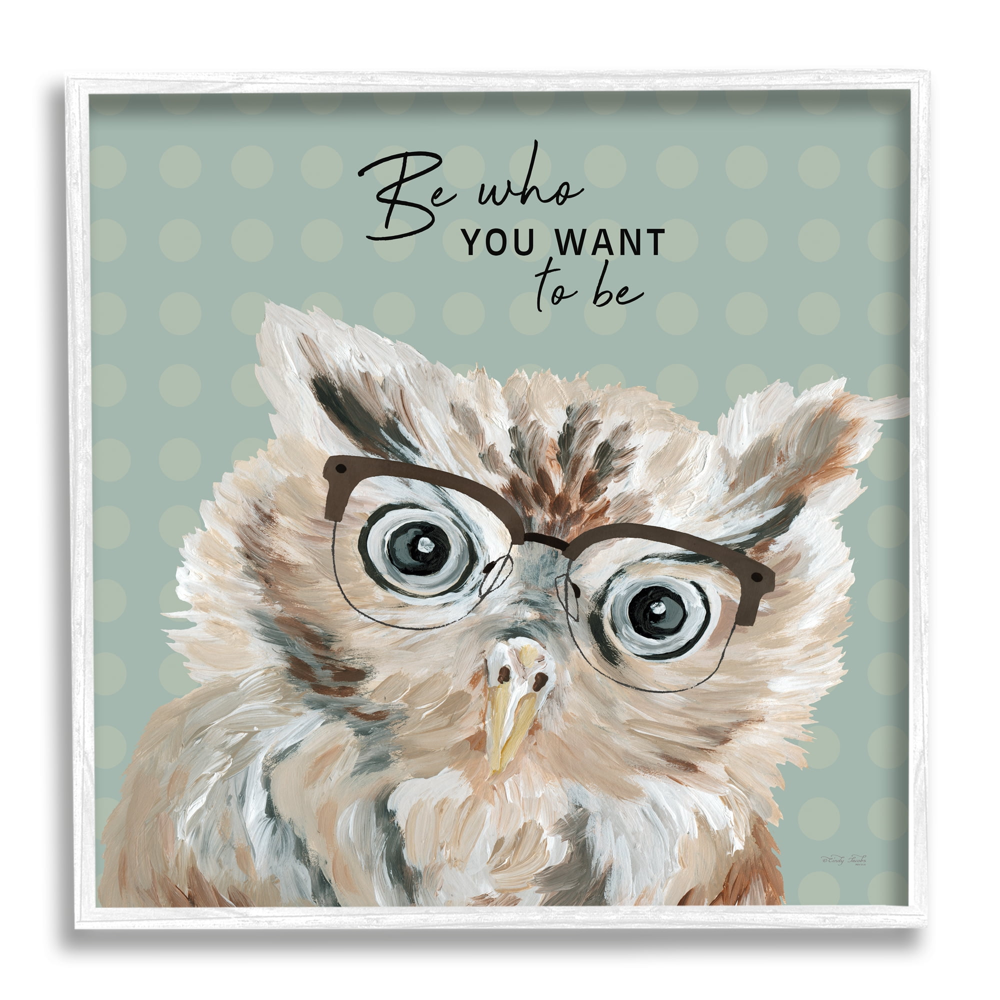 Stupell Be Who You Want To Owl Animals & Insects Painting White Framed Art Print Wall Art