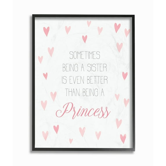 Stupell Being A Sister is Better Than Being A Princess Framed Art, 11 x 14, Design By Artist Daphne Polselli - Multi-Color 11 x 14