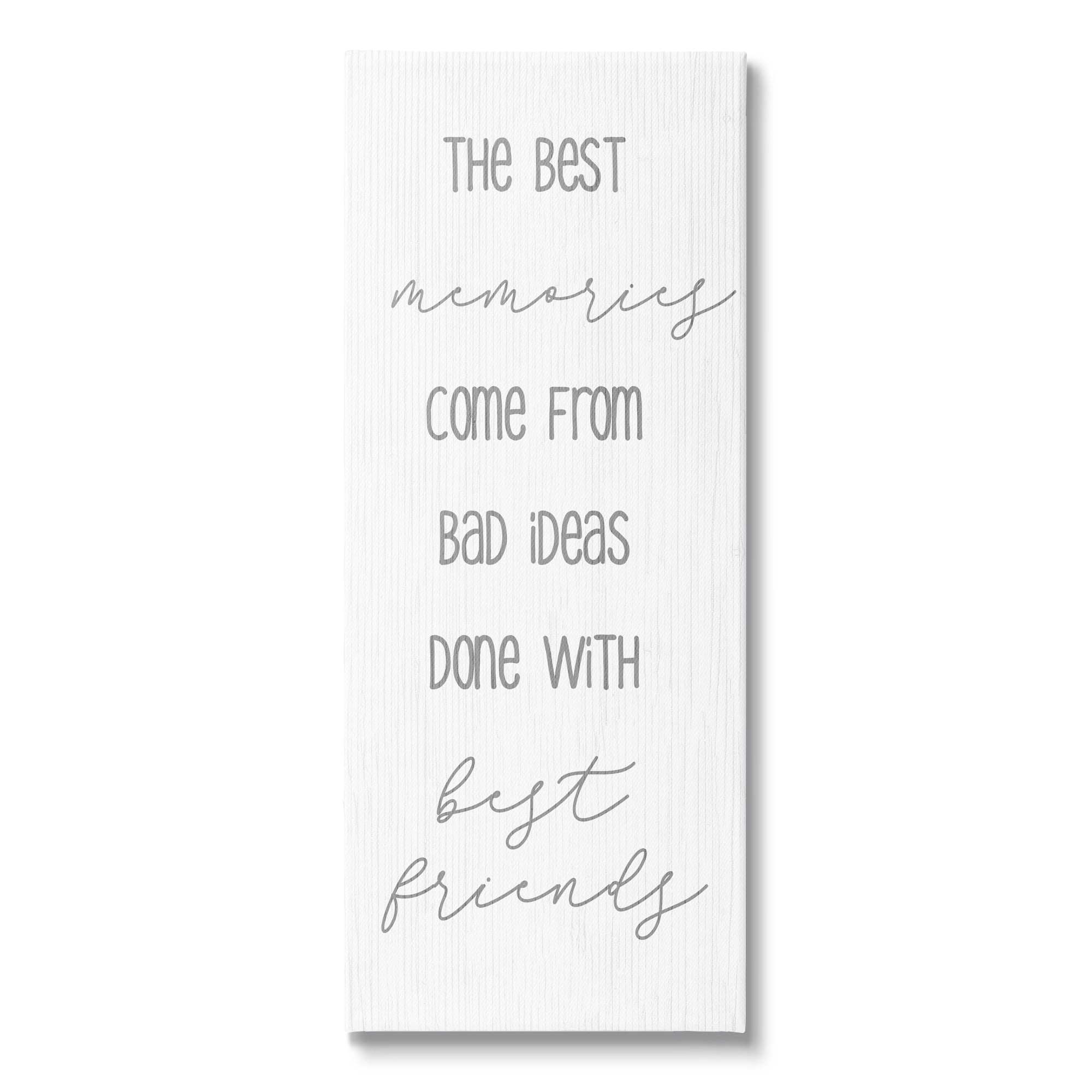 Stupell Best Memories From Bad Ideas Funny Inspirational Painting Gallery Wrapped Canvas Print Wall Art
