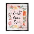 thumbnail image 1 of Stupell Best Mom Ever Floral Mother's Day Holiday Painting Black Floater Framed Art Print Wall Art, 1 of 6