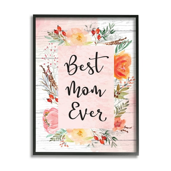 Stupell Best Mom Ever Floral Mother's Day Holiday Painting Black Framed Art Print Wall Art