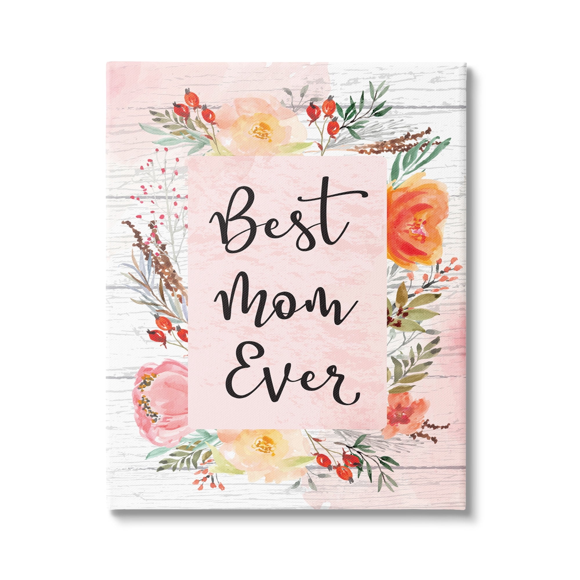 Stupell Best Mom Ever Floral Mother's Day Holiday Painting Gallery Wrapped Canvas Print Wall Art