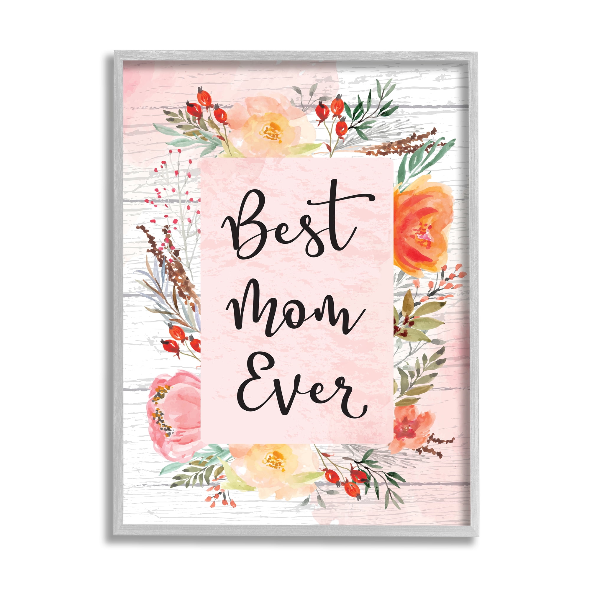 Stupell Best Mom Ever Floral Mother's Day Holiday Painting Gray Framed Art Print Wall Art