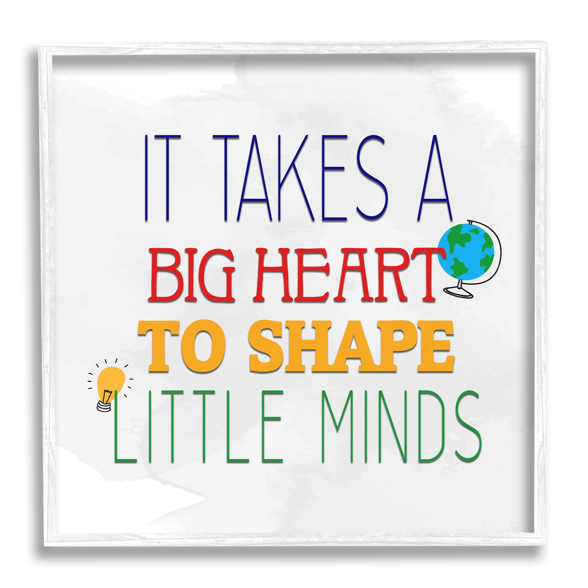 Stupell Big Heart To Shape Little Minds Phrase Inspirational Painting White Framed Art Print Wall Art