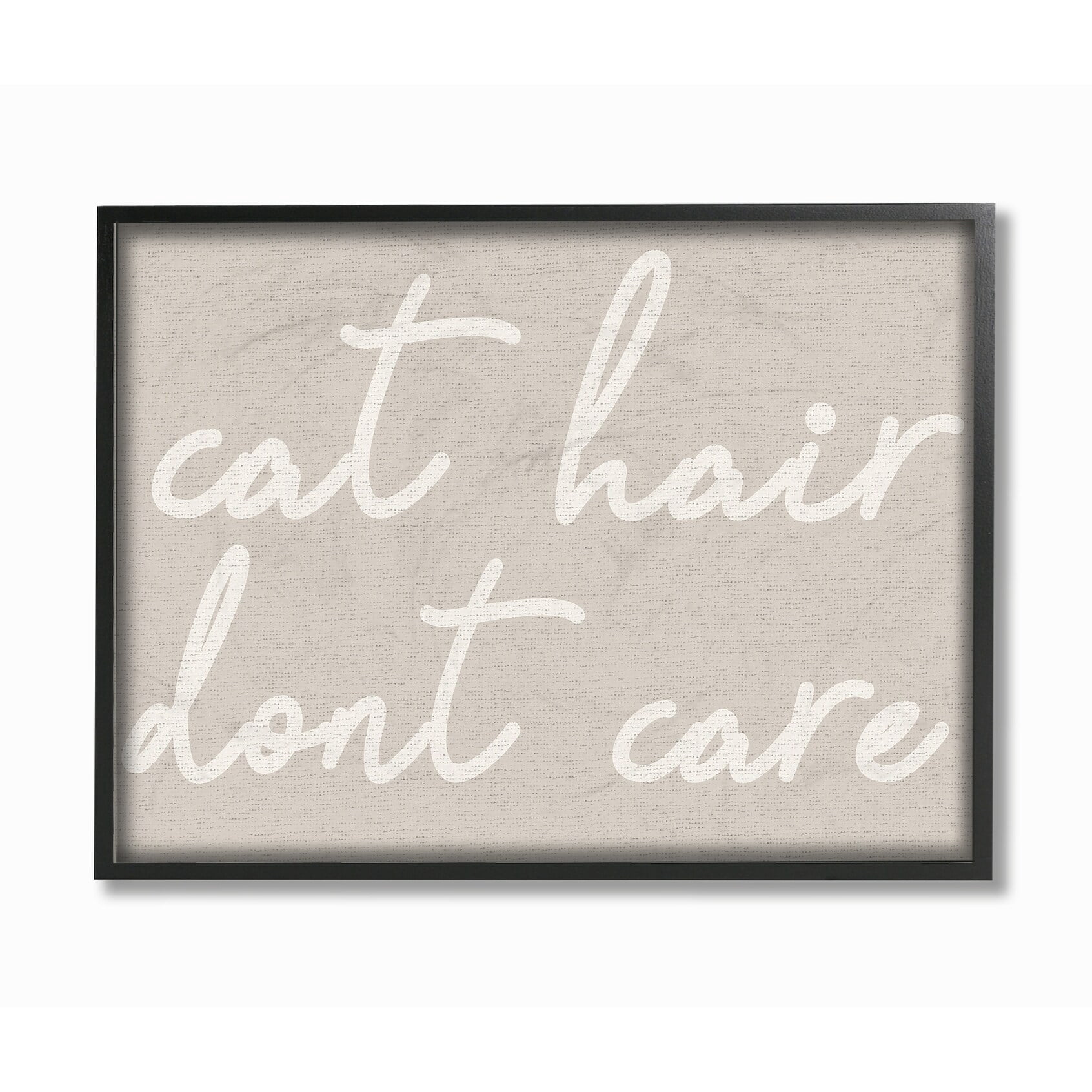 Stupell Cat Hair Don't Care Framed Giclee Texture Art 11 x 14