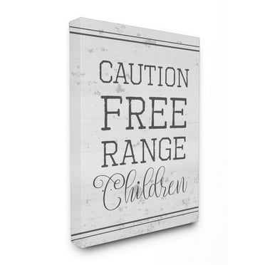 Stupell Caution Free Range Children Stretched Canvas Wall Art 30 x 40