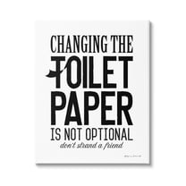 Stupell Changing Toilet Paper Not Optional Phrase Inspirational Painting Gallery Wrapped Canvas Print Wall Art