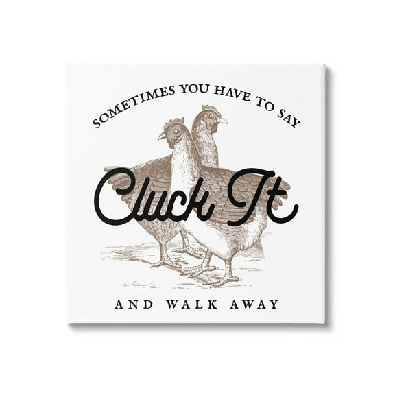 Stupell Cluck It & Walk Away Funny Chickens Animals & Insects Painting Gallery Wrapped Canvas Print Wall Art