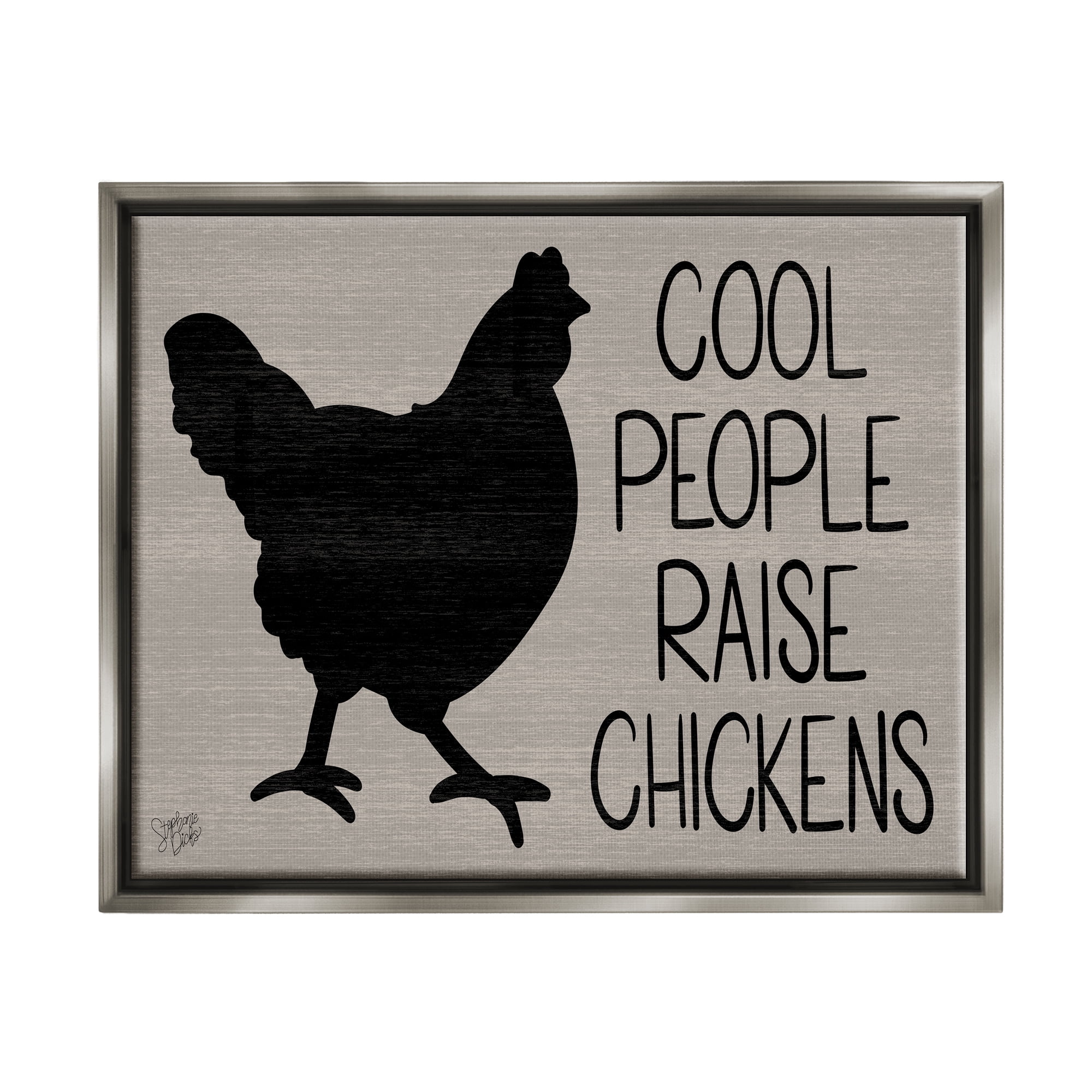 Stupell Cool People Raise Chickens Sign Animals & Insects Painting Gray Floater Framed Art Print Wall Art