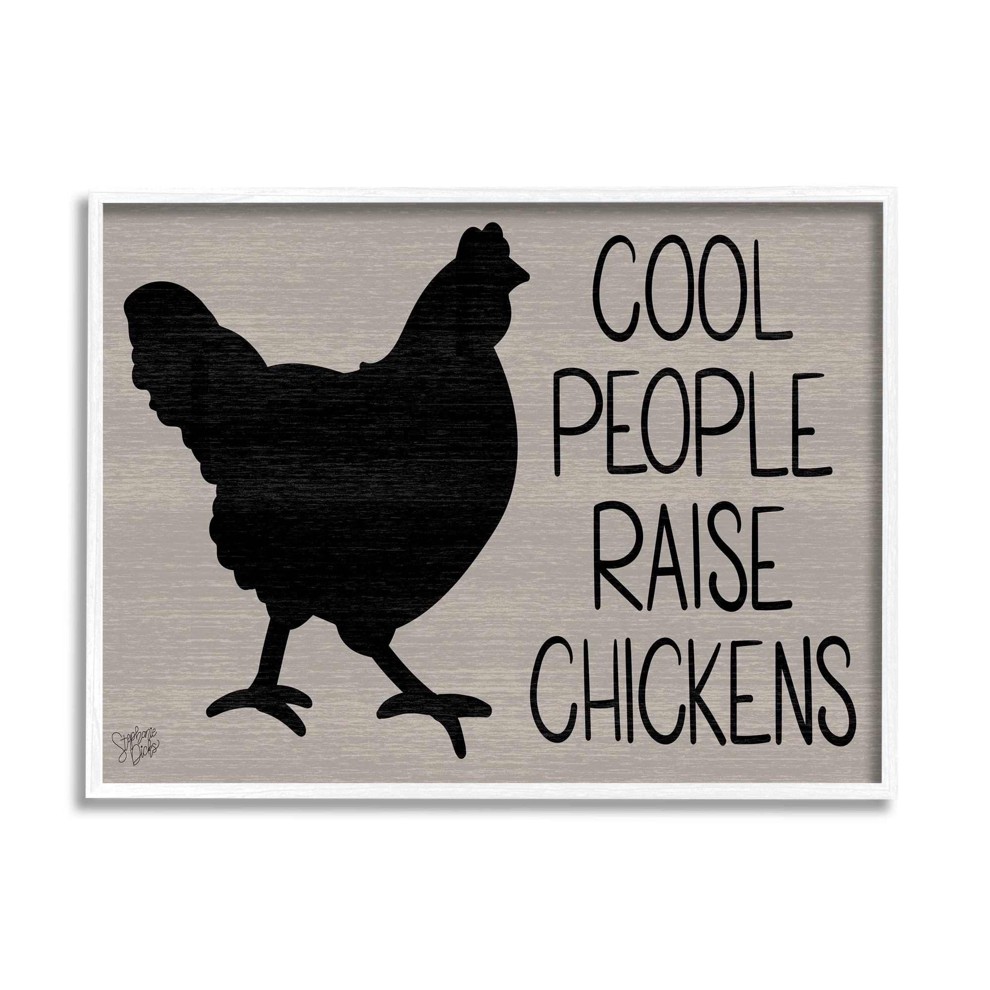 Stupell Cool People Raise Chickens Sign Animals & Insects Painting White Framed Art Print Wall Art