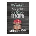 thumbnail image 1 of Stupell Couldn't Have Picked A Better Teacher Apples Food & Beverage Painting Wall Plaque Unframed Art Print Wall Art, 1 of 1
