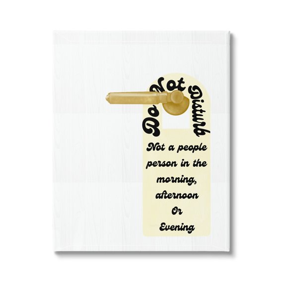 Stupell Do Not Disturb Door Handle Humor Inspirational Painting Gallery Wrapped Canvas Print Wall Art
