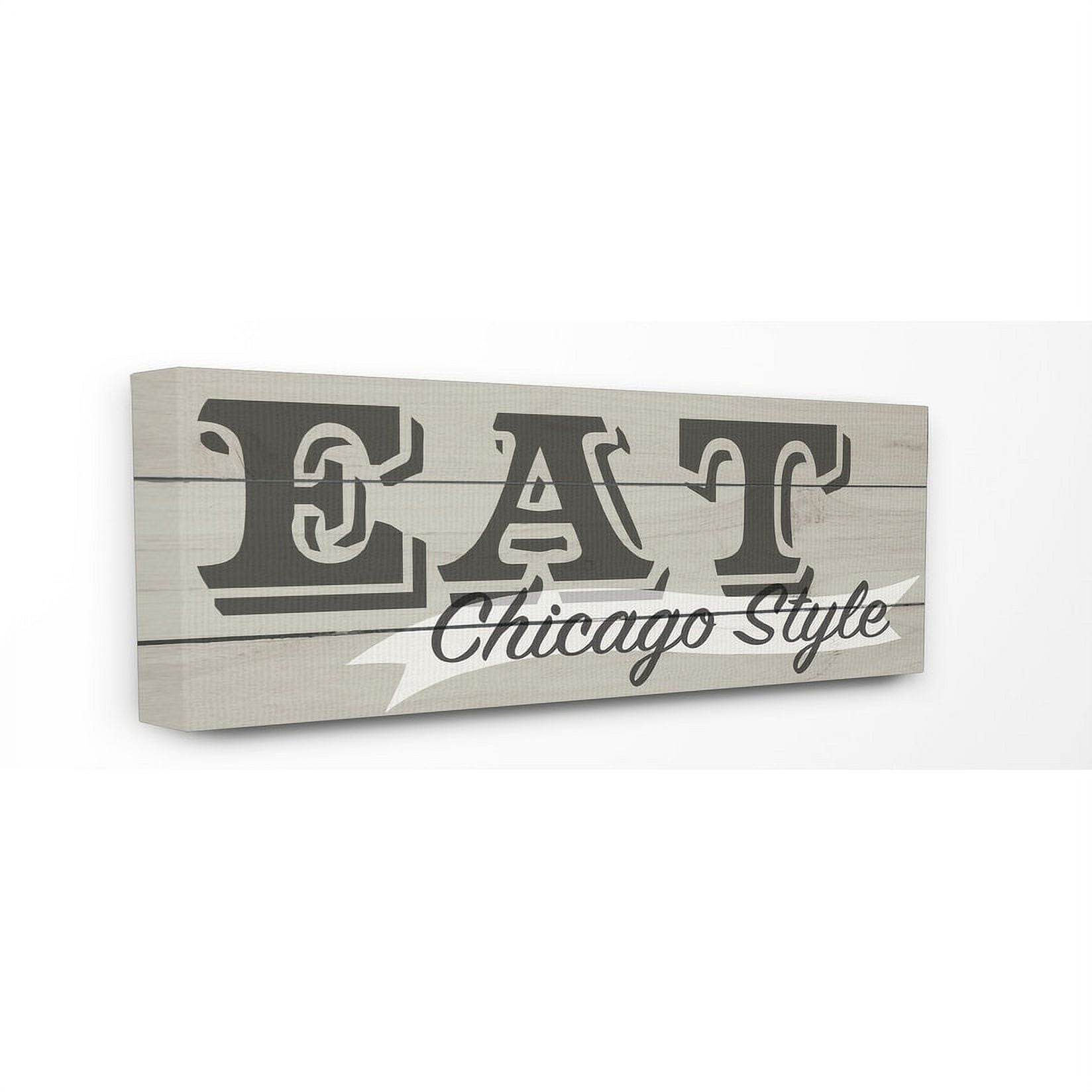 Stupell  Eat Chicago Style Typography Stretched Canvas Wall Art - 10 x 24