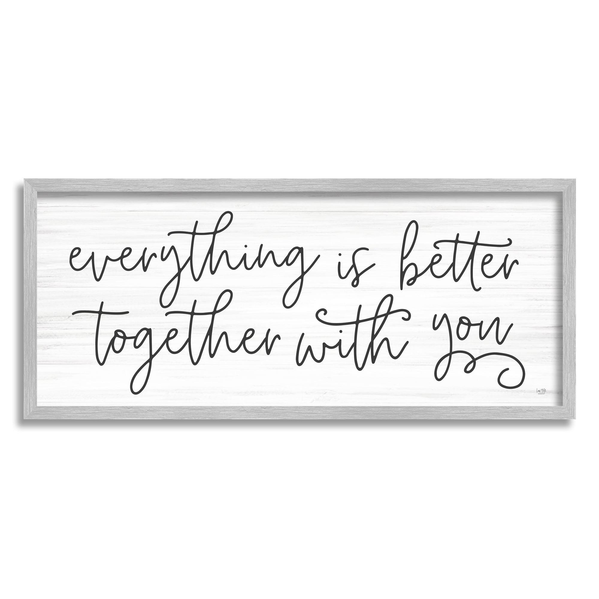 Stupell Everything Is Better With You Phrase Inspirational Painting Gray Framed Art Print Wall Art