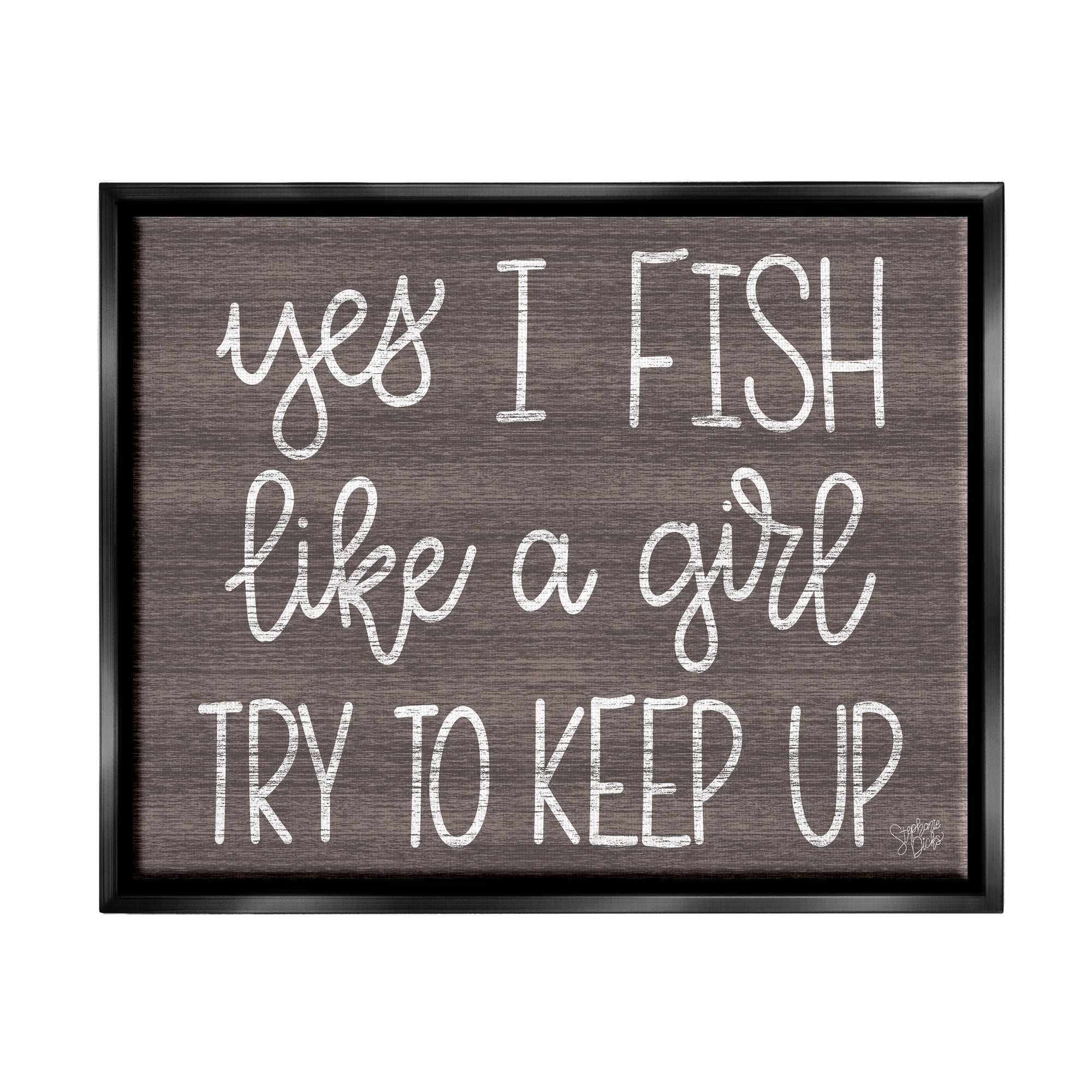 Stupell Fish Like A Girl Summer Cabin Sign Inspirational Painting Black Floater Framed Art Print Wall Art