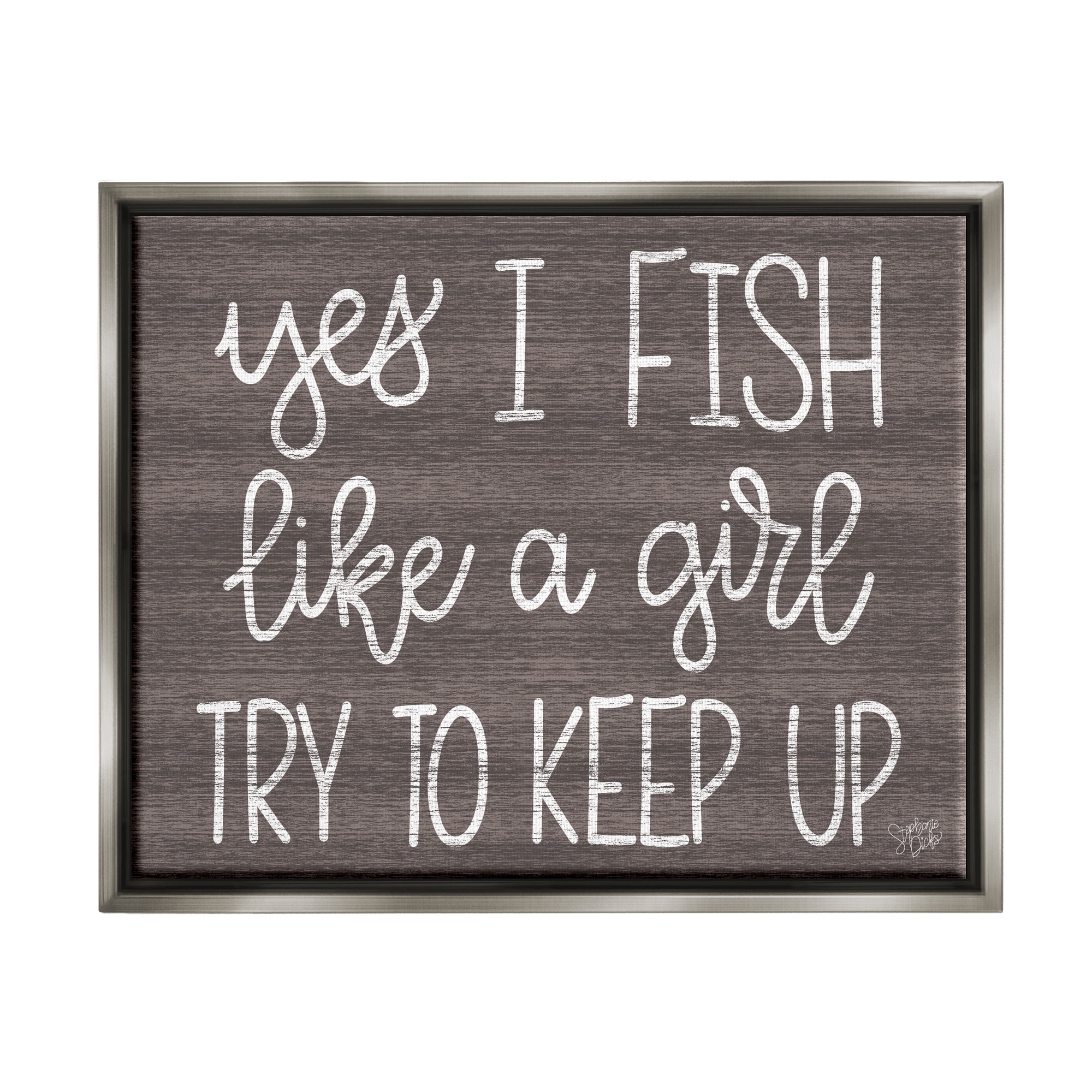 Stupell Fish Like A Girl Summer Cabin Sign Inspirational Painting Gray Floater Framed Art Print Wall Art