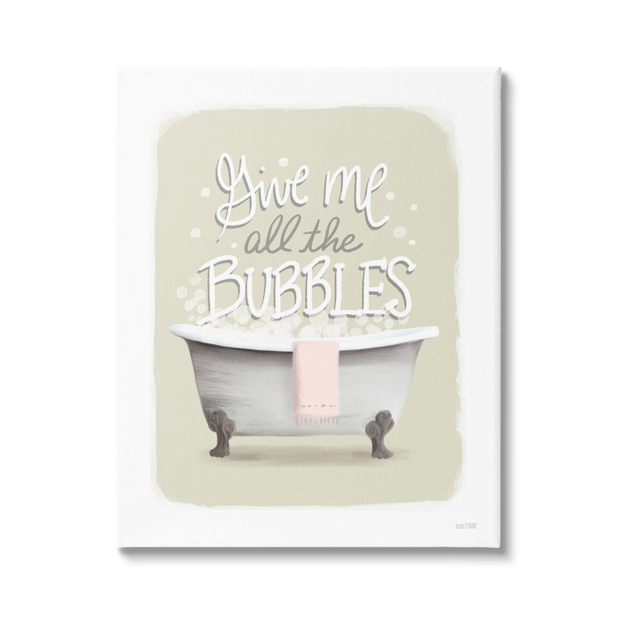 Stupell Give Me All The Bubbles Bathtub Typography Painting Gallery Wrapped Canvas Print Wall Art
