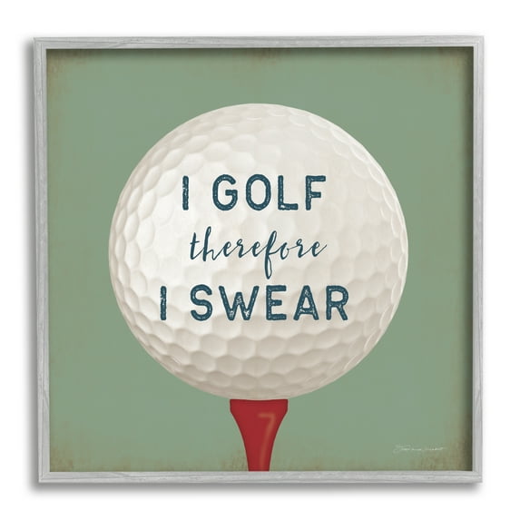Stupell Golf Therefore I Swear Funny Sports Sports Painting Gray Framed Art Print Wall Art