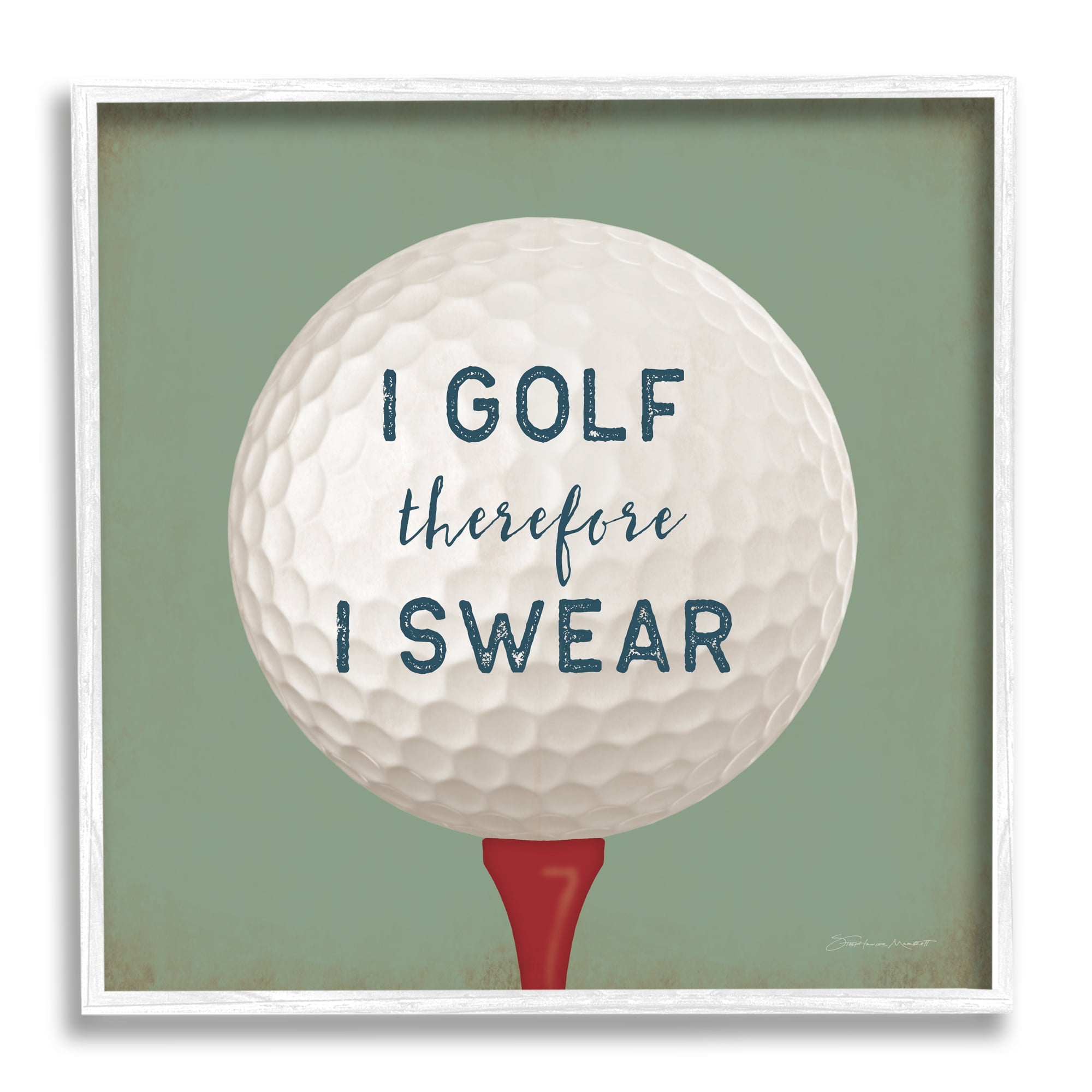 Stupell Golf Therefore I Swear Funny Sports Sports Painting White Framed Art Print Wall Art